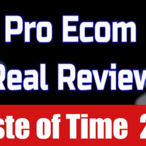 Pro eCom Review - 🔥 Give It A Miss 2/10 🔥 ProeCom AI by Kenny Tan Honest Review